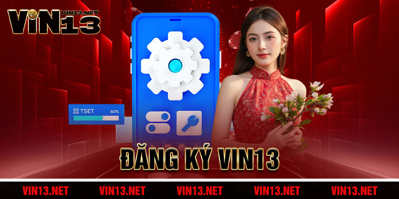 Đăng Ký vin13