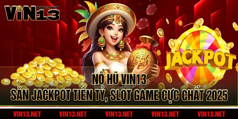 Nổ Hũ Vin13