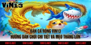 Bắn Cá Rồng