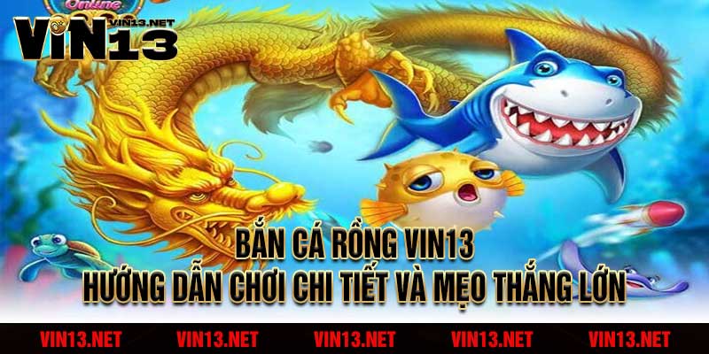 Bắn Cá Rồng